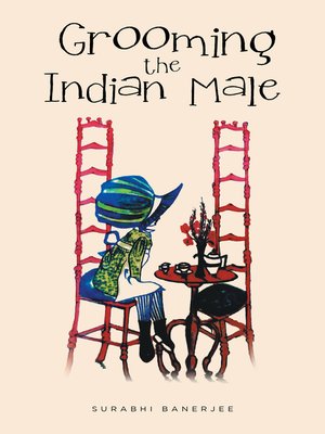 cover image of Grooming the Indian Male